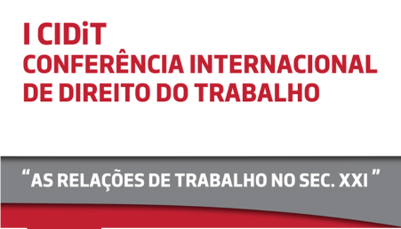 CONFERÊNCIA INTERNACIONAL DE DIREITO DO TRABALHO